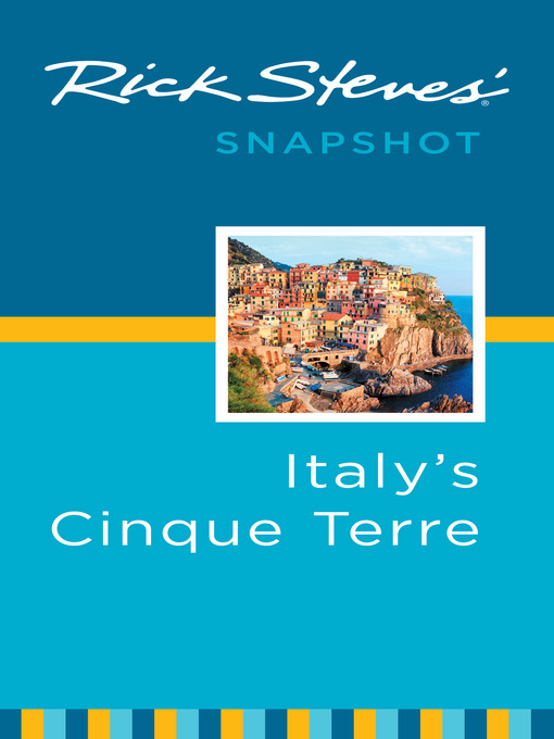 Title details for Rick Steves' Snapshot Italy's Cinque Terre by Rick Steves - Wait list